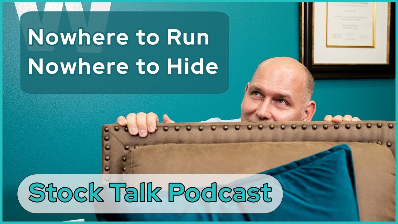 2022 Stock Market Volatility |Nowhere to Run, Nowhere to Hide | Stock Talk Podcast