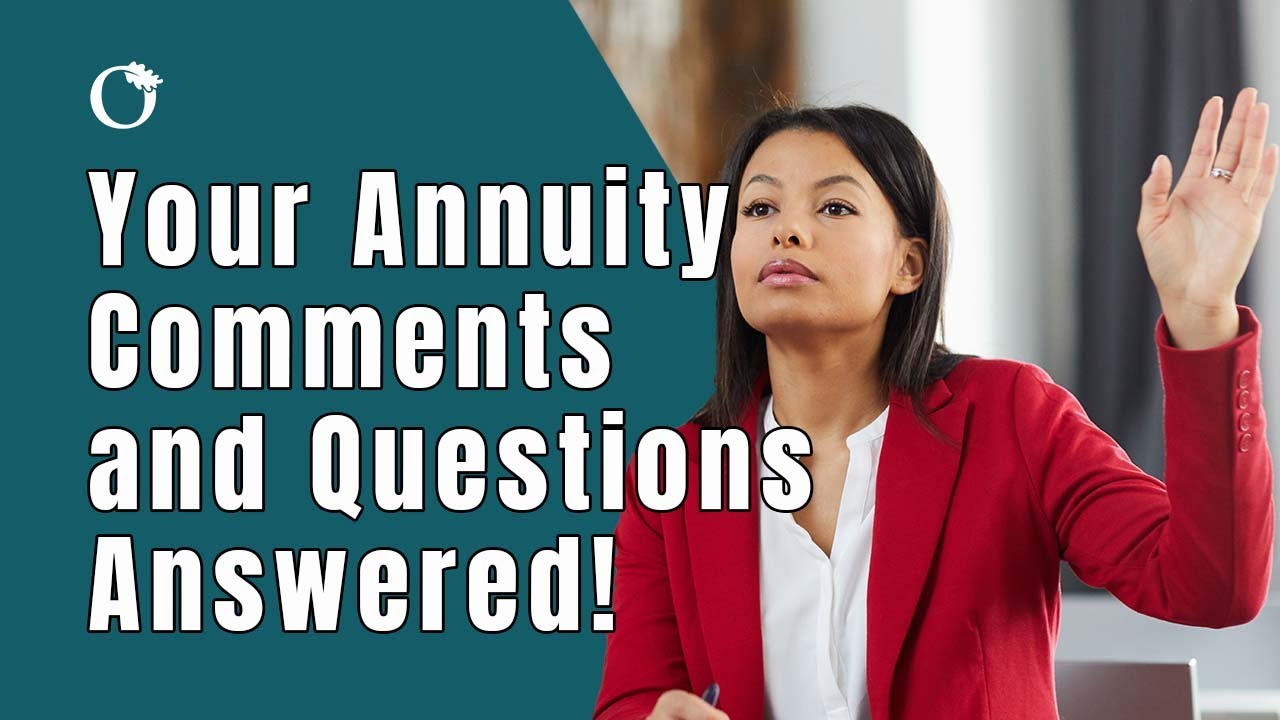 Your Retirement Annuity Questions and Comments Answered!