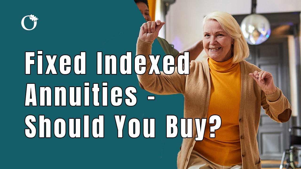 Fixed Indexed Annuities – The Basics