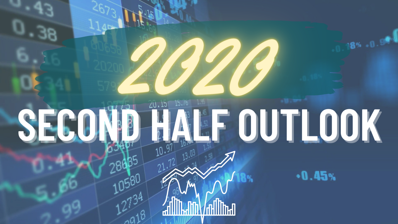 2020: Second Half Outlook 