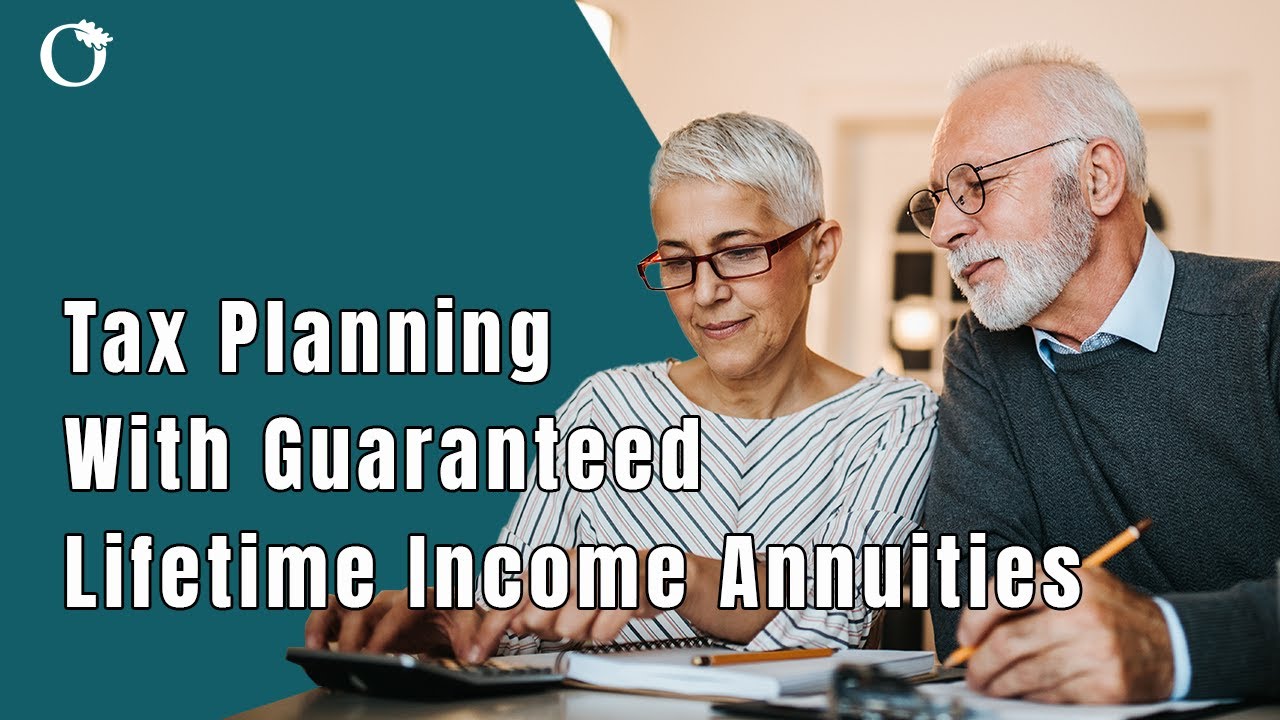 Tax Planning In Retirement with Guaranteed Lifetime Income Annuities