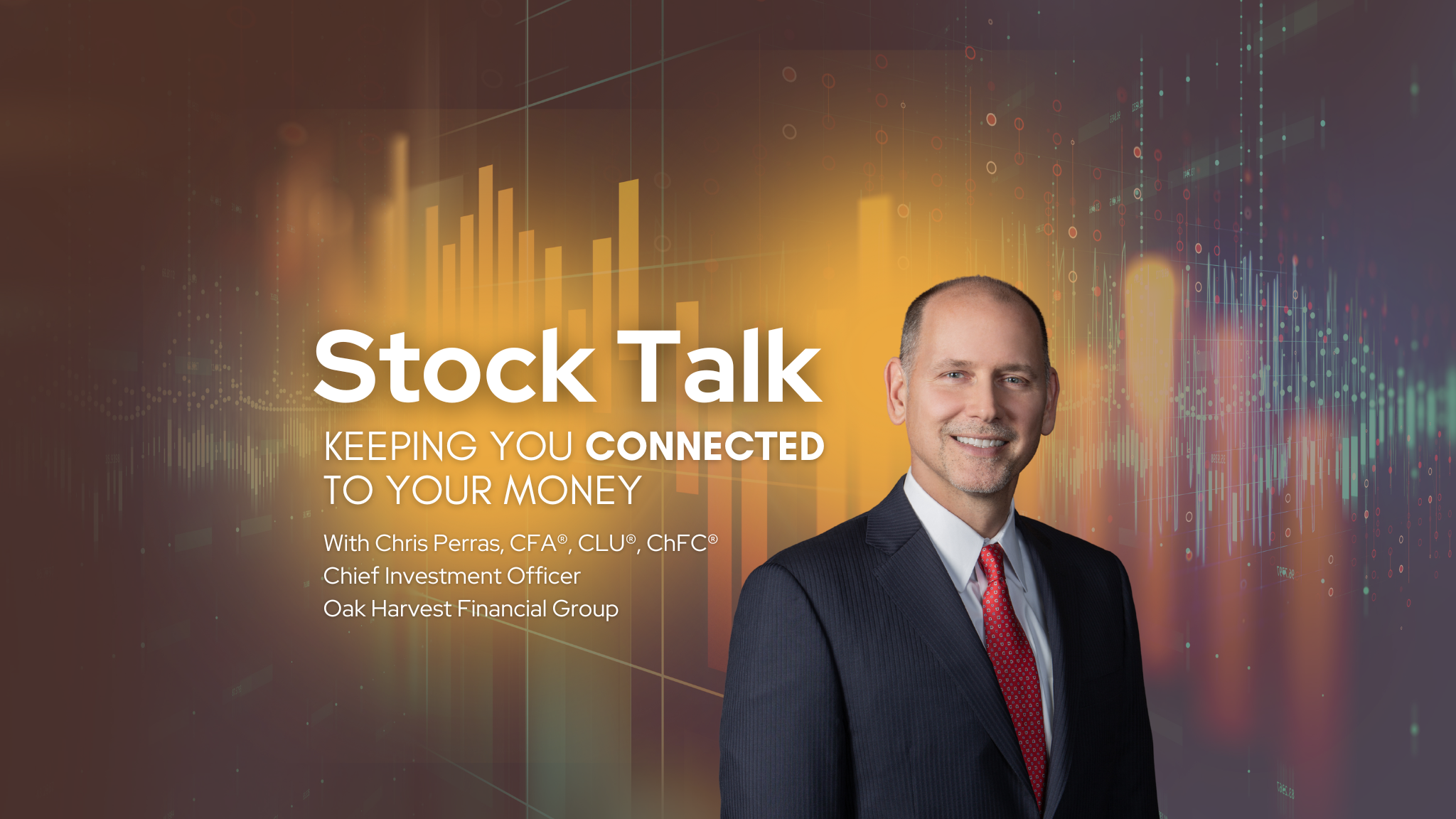 Stock Talk with Chris Perras - Keeping You Connected To Your Money