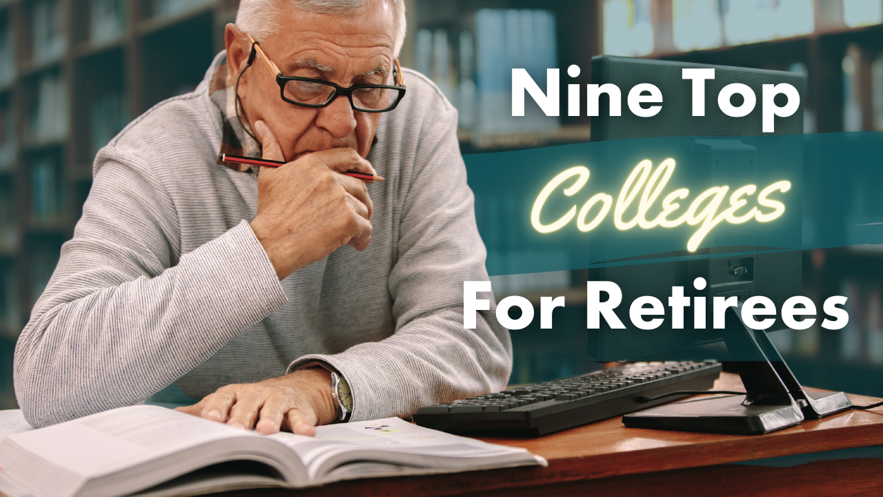 9 Top Colleges for Retirees