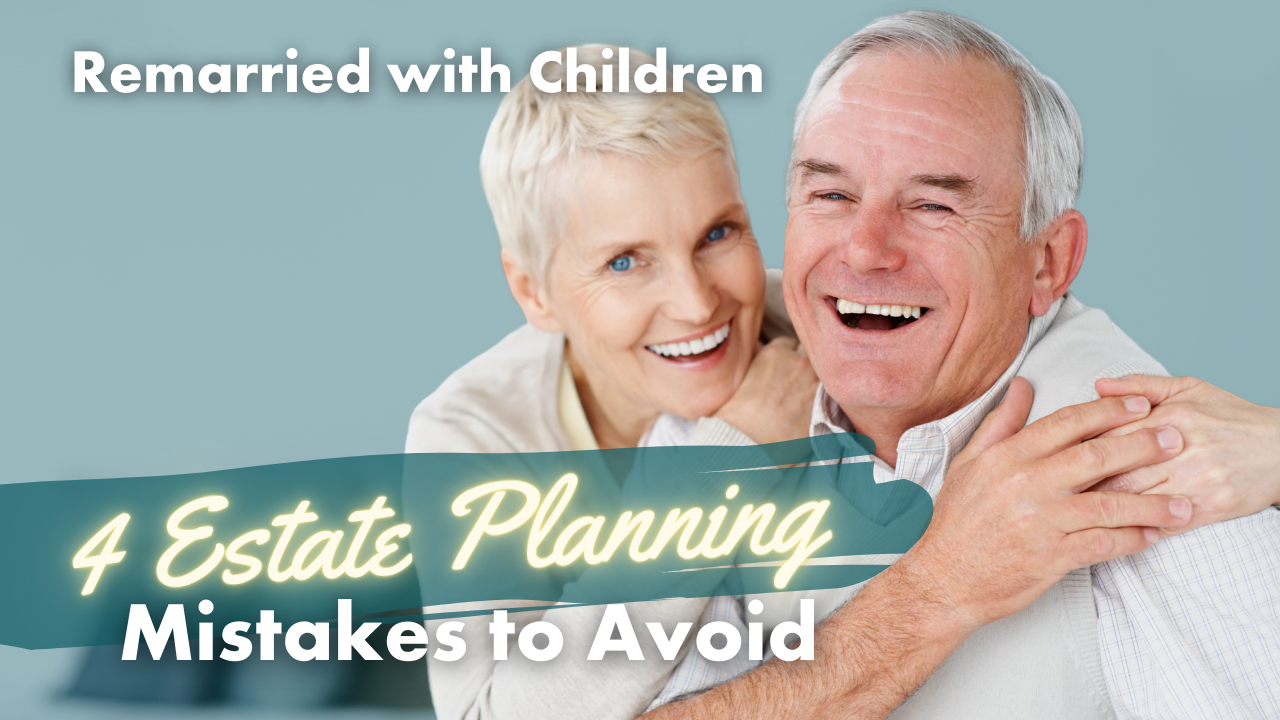 4 Estate Planning Mistakes to Avoid