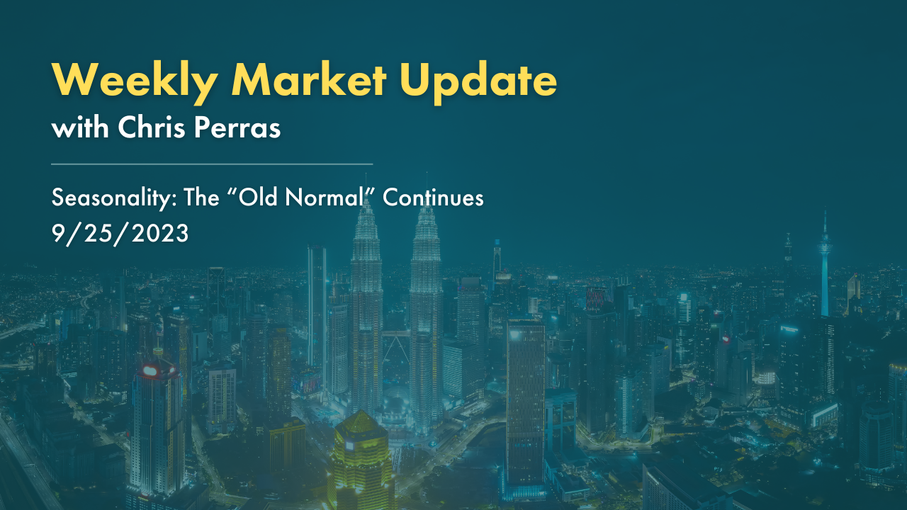 Seasonality: The “Old Normal” Continues