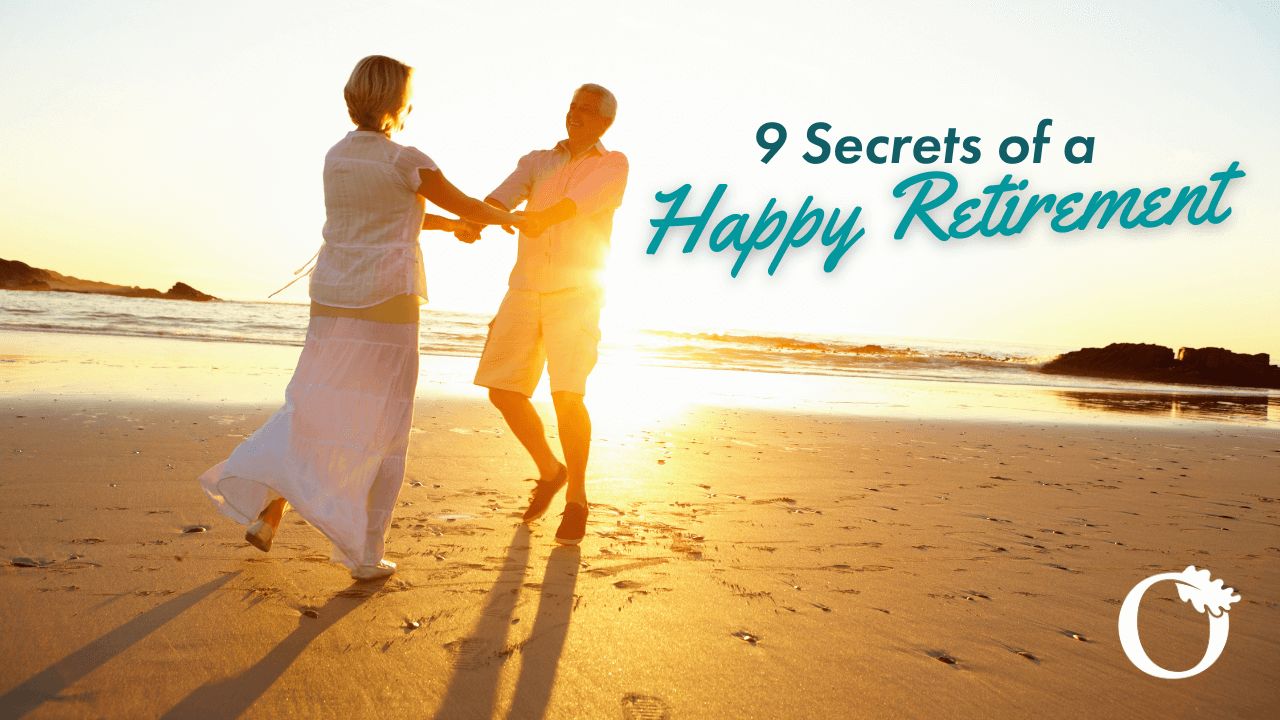 9 Secrets of a Happy Retirement