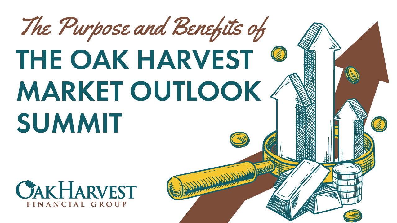 Blog Graphics - The Purpose and Benefits of the Oak Harvest Market Outlook Summit_Featured Image_1280x720