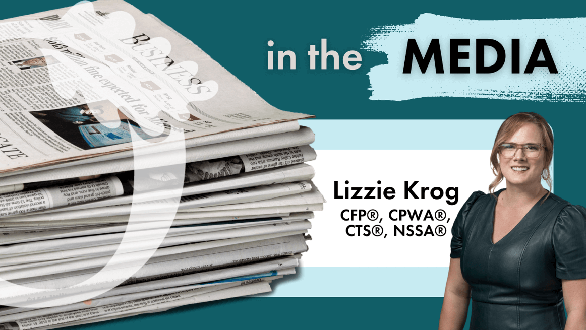 In the Media Lizzie Krog CFP®, CPWA®, CTS®, NSSA®
