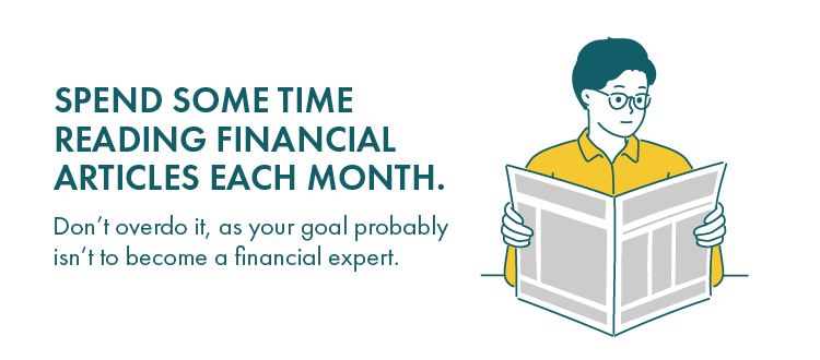 Spend some time reading financial articles each month.
