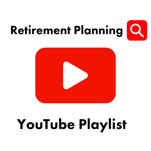 Retirement Planning Youtube Playlist