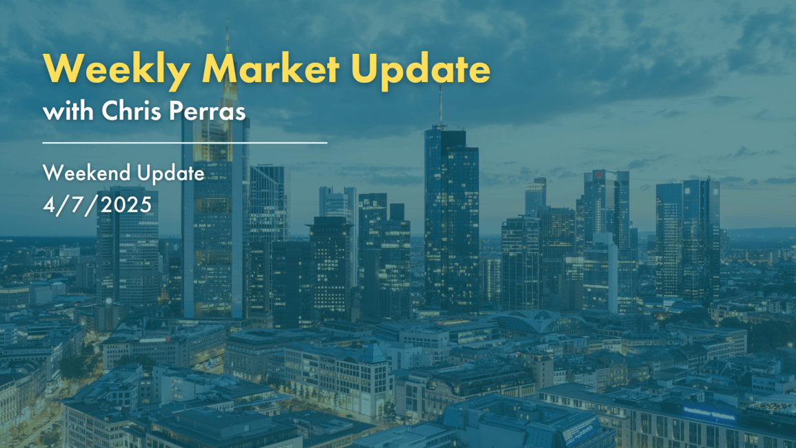 Weekly Market Update as of 4-7-2025 by Chris Perras