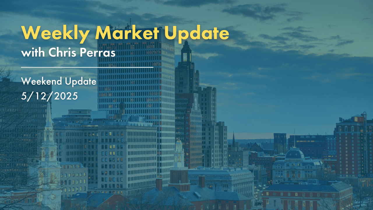 Weekly Market Update 5/12/2025