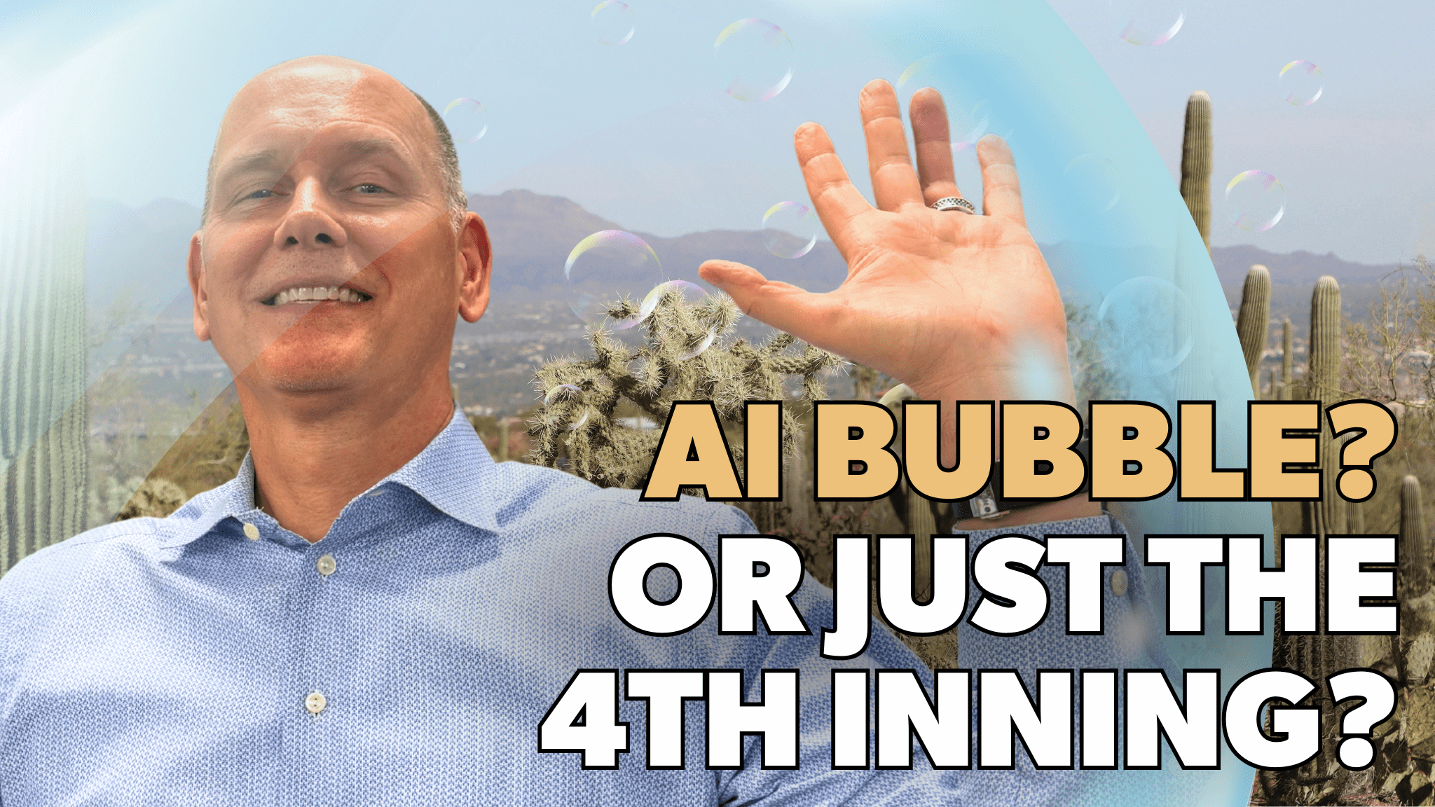 AI Bubble? Or Just the 4th Inning? Chris Perras inside a bubble.