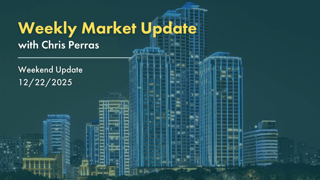 Weekend Update, December 22nd, 2025 - Oak Harvest Financial Group