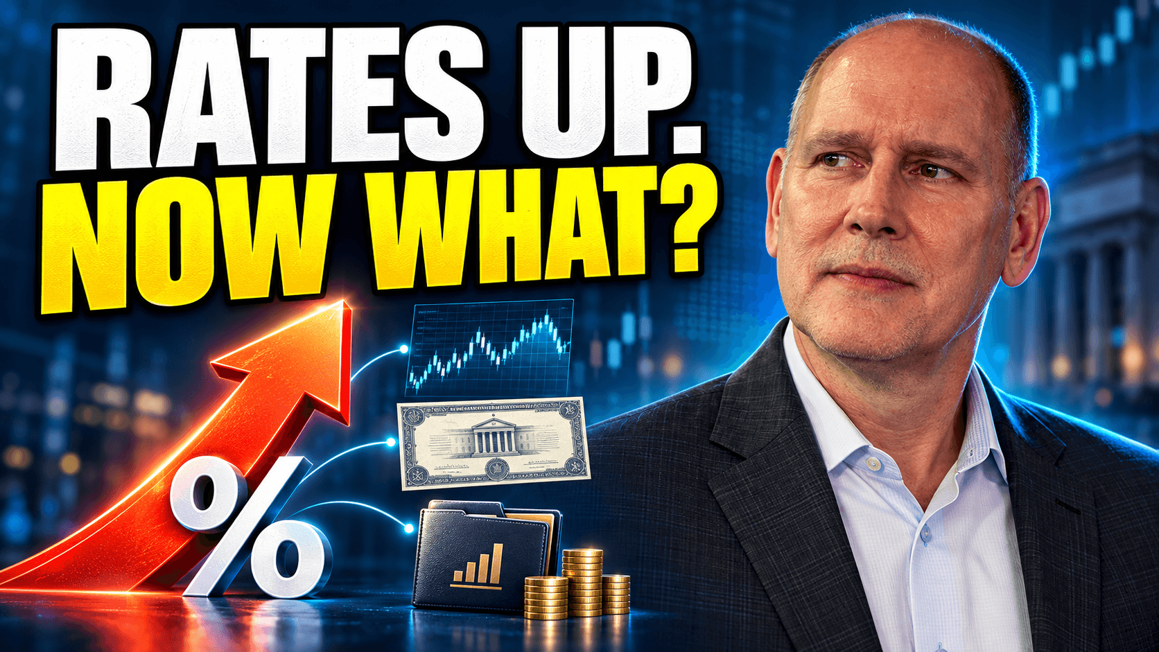 Rates up, now what?